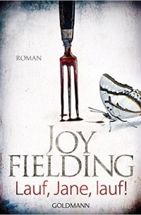 Joy Fielding - Lauf, Jane, lauf!