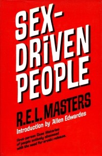 R. E. L. Masters - Sex-Driven People