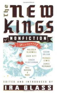  - The New Kings of Nonfiction
