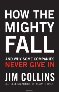 Collins, Jim - How the Mighty Fall