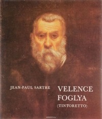 Jean-Paul Sartre - Velence Foglya (Tintoretto)