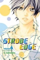 Io Sakisaka - Strobe Edge, Vol. 6