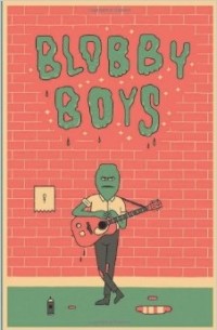 Alex Schubert - Blobby Boys