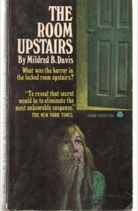 Милдред Дэвис - The Room Upstairs