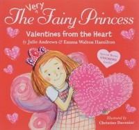  - The Very Fairy Princess: Valentines from the Heart (+ наклейки)