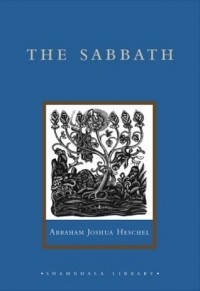 Abraham Joshua Heschel - The Sabbath: Its Meaning for Modern Man