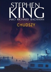Richard Bachman - Chudszy