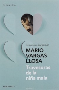 Mario Vargas Llosa - Travesuras de la niña mala