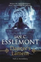 Ian C. Esslemont - Dancer&#039;s Lament