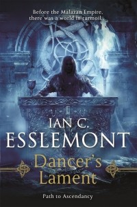 Ian C. Esslemont - Dancer's Lament