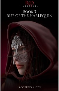 Роберто Риччи - Rise Of The Harlequin