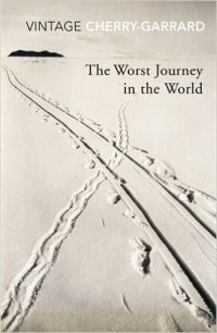 Apsley Cherry-Garrard - The Worst Journey In The World