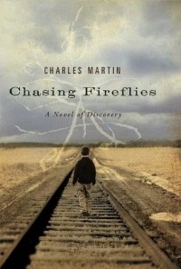 Charles Martin - Chasing Fireflies