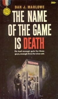 Dan J. Marlowe - The Name of the Game is Death