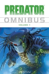  - Predator Omnibus Volume 1