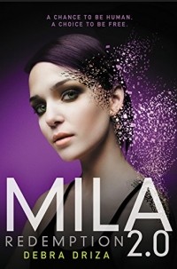 Debra Driza - MILA 2.0: Redemption