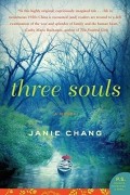 Janie Chang - Three Souls: A Novel