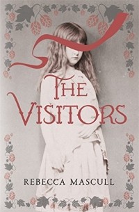 Rebecca Mascull - The Visitors