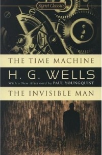 H.G. Wells - The Time Machine / The Invisible Man