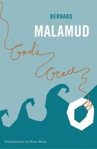 Bernard Malamud - God's Grace