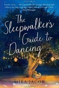 The Sleepwalker's Guide to Dancing