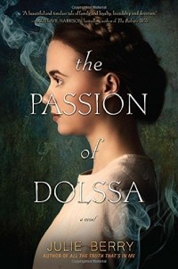 Julie Berry - The Passion of Dolssa