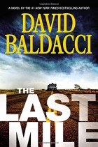 David Baldacci - The Last Mile