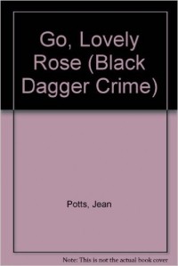 Jean Potts - Go, Lovely Rose