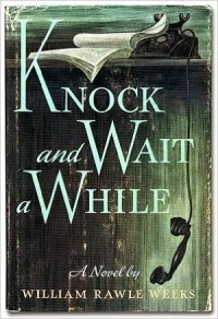William Rawle Weeks - Knock and Wait a While