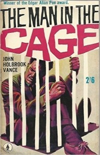 John Holbrooke Vance - The Man in the Cage