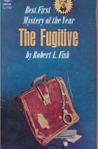 Роберт Ллойд Фиш - The Fugitive