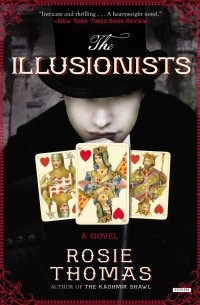 The Illusionists: A Novel