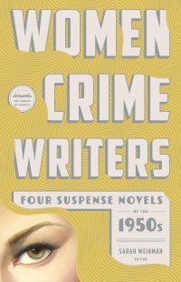 без автора - Women Crime Writers: Four Suspense Novels of the 1950s (сборник)
