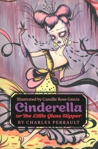 Charles Perrault - Cinderella, or The Little Glass Slipper