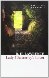 D. H. Lawrence - Lady Chatterley’S Lover