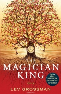 Lev Grossman - The Magician King