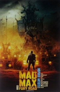  - Mad Max: Fury Road: Inspired Artists