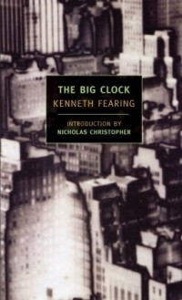 Kenneth Fearing - The Big Clock