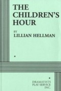 Lillian Hellman - The Children&#039;s Hour