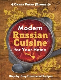  - Modern Russian Cusine for Your Home