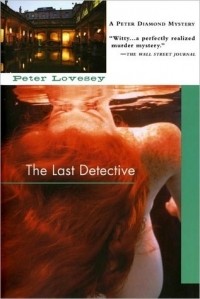 Peter Lovesey - The Last Detective