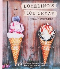 Линда Ломелино - Lomelino's Ice Cream