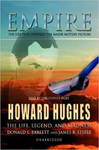 Дональд Л. Барлетт - Empire: Howard Hughes