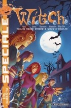  - W.I.T.C.H. Хэллоуин