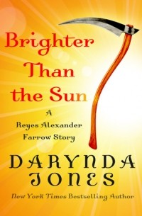 Darynda Jones - Brighter Than the Sun