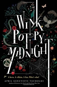 April Genevieve Tucholke - Wink Poppy Midnight