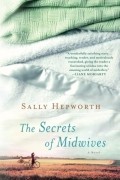 Sally Hepworth - The Secrets of Midwives