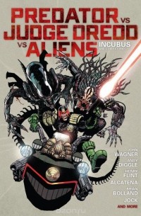John Wagner - Predator v judgedredd v aliens