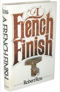 Robert Ross - A French Finish
