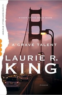 Laurie R. King - A Grave Talent